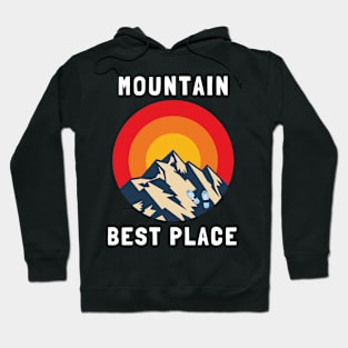 mountain best place Hoodie